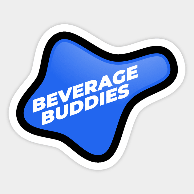 Beverage Buddies Sticker by ForgetBeingCool